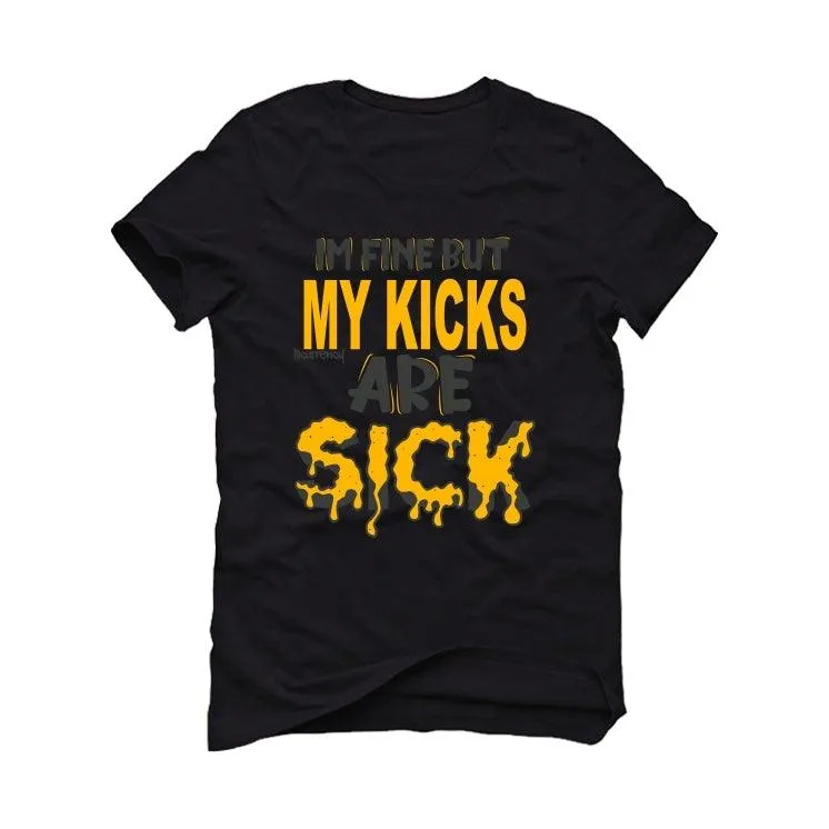 Air Jordan 9 Dark Charcoal University Gold Black T-Shirt (Im fine but my kicks are sick )